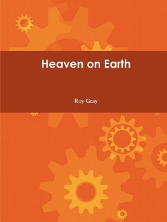Heaven on Earth - Gray, Roy