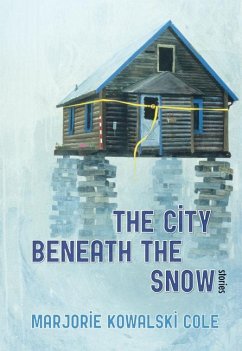 The City Beneath the Snow - Cole, Marjorie Kowalski