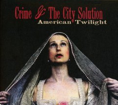 American Twilight - Crime & The City Solution