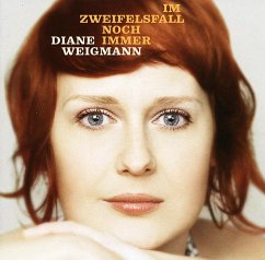 Im Zweifelsfall Noch Immer - Weigmann,Diane