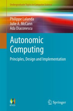 Autonomic Computing - Lalanda, Philippe;McCann, Julie A.;Diaconescu, Ada