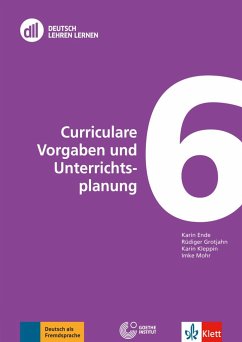 DLL 06 Curriculare Vorgaben und Unterrichtsplanung - Ende, Karin;Grotjahn, Rüdiger;Kleppin, Karin