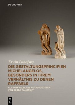 Die Gestaltungsprincipien Michelangelos, besonders in ihrem Verhältnis zu denen Raffaels - Panofsky, Erwin