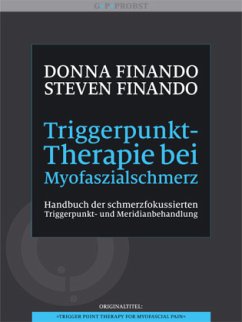 Triggerpunkt-Therapie bei Myofaszialschmerz - Finando, Donna;Finando, Steven
