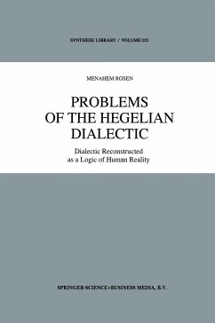 Problems of the Hegelian Dialectic - Rosen, M.