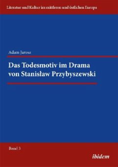 Das Todesmotiv im Drama von Stanislaw Przybyszewski - Jarosz, Adam