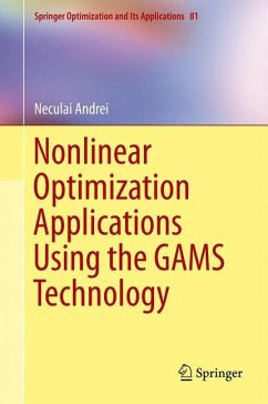Nonlinear Optimization Applications Using the GAMS Technology - Andrei, Neculai