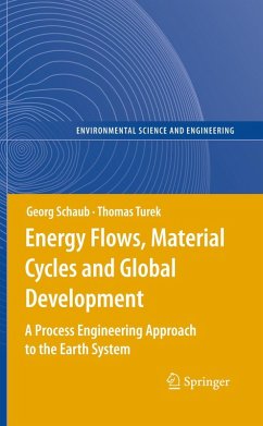 Energy Flows, Material Cycles and Global Development - Schaub, Georg;Turek, Thomas