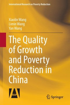 The Quality of Growth and Poverty Reduction in China - Wang, Xiaolin;Wang, Limin;Wang, Yan