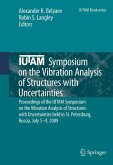 IUTAM Symposium on the Vibration Analysis of Structures with Uncertainties