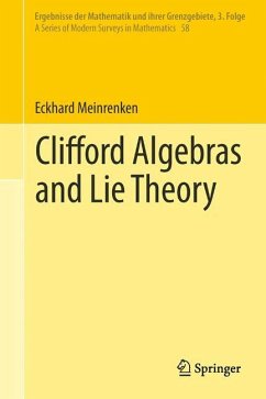 Clifford Algebras and Lie Theory - Meinrenken, Eckhard