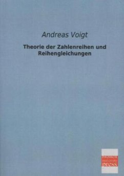Theorie der Zahlenreihen und Reihengleichungen - Voigt, Andreas