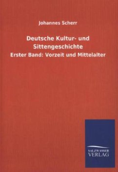 Deutsche Kultur- und Sittengeschichte - Scherr, Johannes