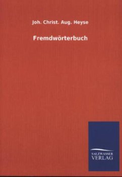Fremdwörterbuch - Heyse, Johann Chr. A.