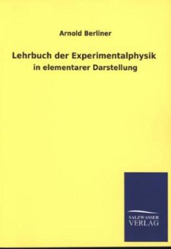 Lehrbuch der Experimentalphysik - Berliner, Arnold