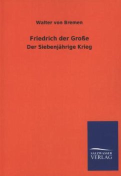 Friedrich der Große - Bremen, Walter von