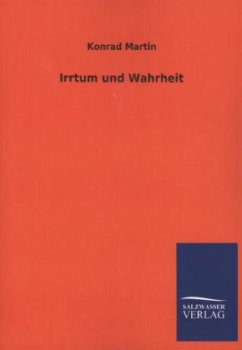 Irrtum und Wahrheit - Martin, Konrad