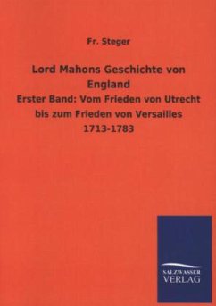 Lord Mahons Geschichte von England - Steger, Fr.