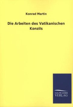 Die Arbeiten des Vatikanischen Konzils - Martin, Konrad