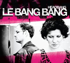 Headbang - Le Bang Bang