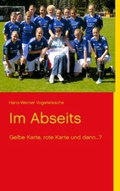Im Abseits - Vogelwiesche, Hans-Werner