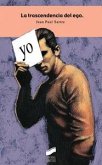 La trascendencia de ego La trascendencia de ego