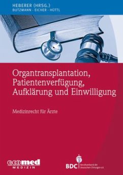 Organtransplantation, Patientenverfügung, Aufklärung und Einwilligung