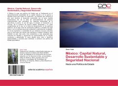 México: Capital Natural, Desarrollo Sustentable y Seguridad Nacional - Vidal, Omar