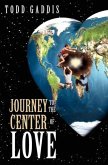 Journey to the Center of Love