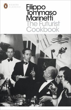 The Futurist Cookbook - Marinetti, Filippo Tommaso