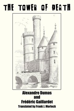 The Tower of Death - Dumas, Alexandre; Gaillardet, Frederic