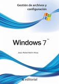 Windows 7 : gestión de archivos y configuración