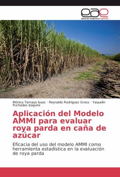 Aplicación del Modelo AMMI para evaluar roya parda en caña de azúcar - Tamayo Isaac, Mónica;Rodríguez Gross, Reynaldo;Puchades Izaguire, Yaquelin