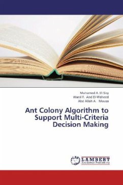 Ant Colony Algorithm to Support Multi-Criteria Decision Making - El-Sisy, Mohamed A.;Abd El-Waheed, Waeil F.;Mousa, Abd Allah A.