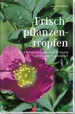 Frischpflanzentropfen