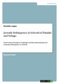 Juvenile Delinquency in Schools in Trinidad and Tobago