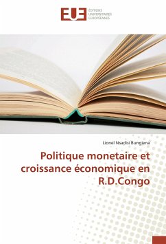 Politique monetaire et croissance économique en R.D.Congo - Nsadisi Bungiena, Lionel