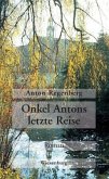 Onkel Antons letzte Reise