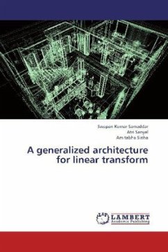 A generalized architecture for linear transform - Samaddar, Swapan Kumar;Sanyal, Atri;Sinha, Amitabha