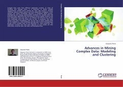 Advances in Mining Complex Data: Modeling and Clustering