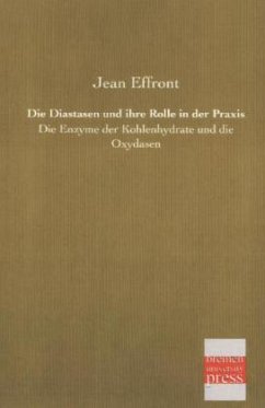 Die Diastasen und ihre Rolle in der Praxis - Effront, Jean