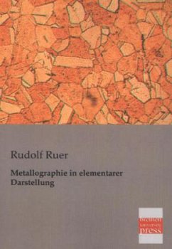 Metallographie in elementarer Darstellung - Ruer, Rudolf