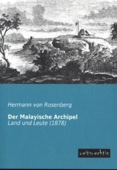 Der Malayische Archipel - Rosenberg, Hermann von