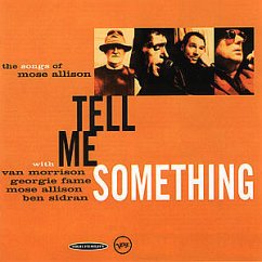 Tell Me Something - The Songs Of Mose Allison