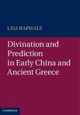 Divination and Prediction in Early China and Ancient Greece