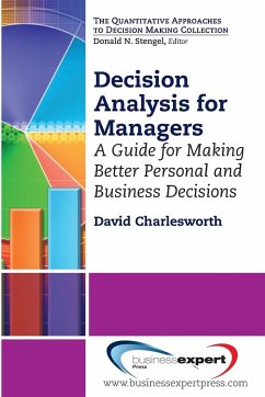 Decision Analysis for Managers - Charlesworth, David