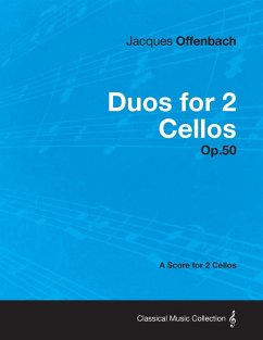 Duos for 2 Cellos Op.50 - A Score for 2 Cellos - Offenbach, Jacques
