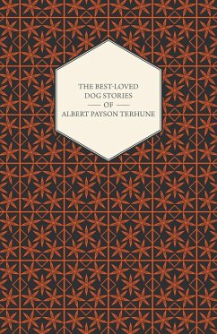 The Best-Loved Dog Stories of Albert Payson Terhune - Terhune, Albert Payson