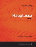 Haugtussa Op.67 - For Voice and Piano (1895)