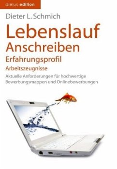 Lebenslauf, Anschreiben, Erfahrungsprofil, Arbeitszeugnisse - Schmich, Dieter L.